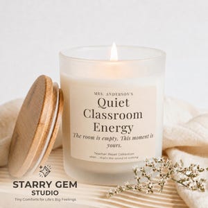 Quiet Classroom Energy — Personalized Teacher Self Care Candle, New Teacher Gift, Calming Soy Candle with Name