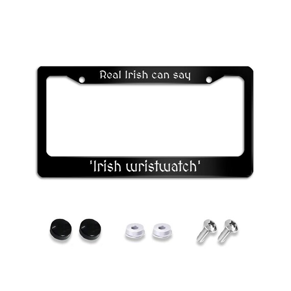 Irish Wristwatch License Plate Frame