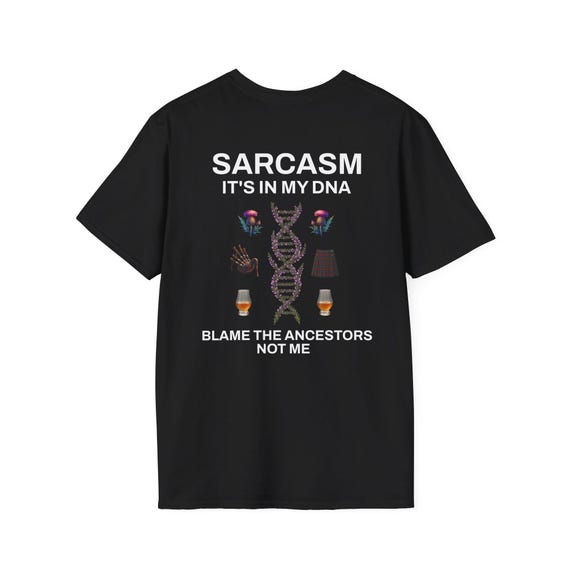 Scottish DNA Sarcasm Unisex T-Shirt