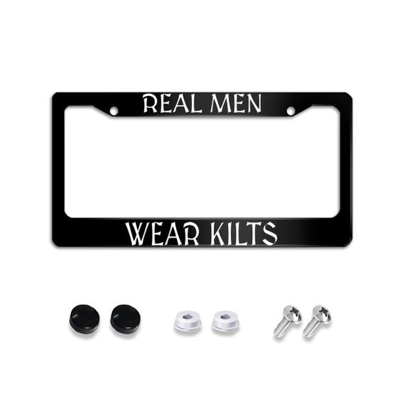 Scottish Real Men Wear Kilts License Plate Frame