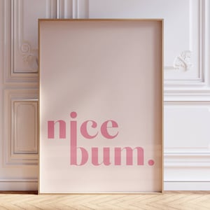 Funny Bathroom Print, Pink Nice Bum Poster,  Girly Typography Toilet Wall Wall Decor Restroom Wall Art Washroom Poster, En Suite Print