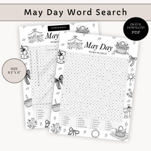 May include: Black and white May Day word search puzzle sheets. The sheets include the text "May Day Word Search", "Answer Sheet", and a list of words to find. The size is 8.5" x 11".