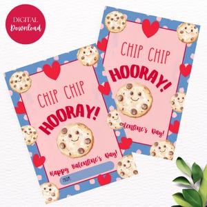 May include: Two Valentine's Day cards with a pink background and blue border. The cards feature a smiling chocolate chip cookie, red hearts, and the text "CHIP CHIP HOORAY!". The cards also say "Happy Valentine's Day!" and "Digital Download".