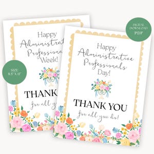 Puede incluir: Dos tarjetas blancas con bordes festoneados, con arreglos florales y texto. Una dice "Happy Administrative Professionals Week!" y la otra "Happy Administrative Professionals Day!" Ambas dicen "THANK YOU for all you do!" El tamaño es 21,6 x 27,9 cm.