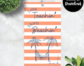 Less Techin' More Beachin' Teacher-cadeaukaartje (digitale download)