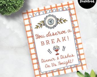 May include: A digital download card with a white background and orange and blue accents. The card reads "You deserve a BREAK! Dinner & Dishes On Us Tonight!" with illustrations of a plate, flowers, and silverware. A digital download circle is in the top right corner.