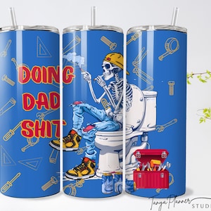 Regalo del Día del Padre, Diseño de sublimación de vaso de 20 oz con esqueleto sarcástico PNG, envoltura de vaso divertida
