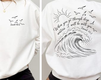 Boho Christian Ocean Sweatshirt, Isaiah 43:2 Deep Waters Sweater, Coastal Aesthetic Bible Verse Pullover, Trendy Beachy Faith Top