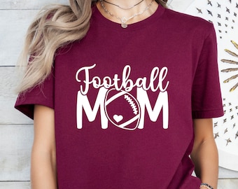 Football Mom Shirt, Football Mom Gift, Sports Mom, Football Mama Shirt, Football Tee, Football Game Shirt, Game Day Shirt, Football Mom Tee