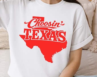 Comfort Colors Choosin Texas Shirt, Retro Texas State T-Shirt,Country State Pride Tee, Western Texas Shirt, Pride Wear Outfit