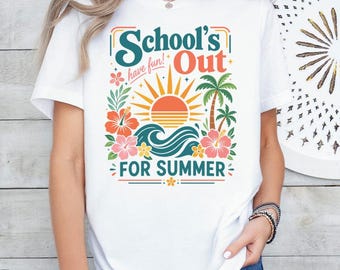 School's Out For Summer T-Shirt, Last Day of School Shirt, Hello Summer Graphic Tee, Teacher Student Vacation Top