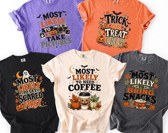 Comfort Colors Most Likely To Halloween Shirt, Matching Halloween Family Tee, Trick Or Treat Crew Shirt, Spooky Matching Group T-Shirt