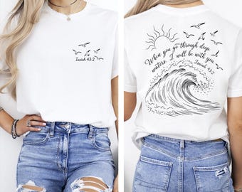 Boho Christian Ocean T-Shirt, Isaiah 43:2 Deep Waters Shirt, Coastal Aesthetic Bible Verse Tee, Trendy Beachy Faith Top