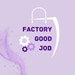 Good job Factory