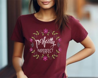 Perfectly Imperfect Cotton T-Shirt, Self Love Affirmation Tee