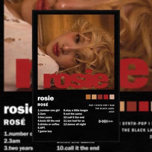 May include: A music album cover featuring the artist "rosie" with the album title "ROS&Eacute;". The cover includes a photo of the artist, album tracklist, and the label "THE BLACK LABEL". The album is categorized as Pop and Synth-Pop R&B, released in 2024.