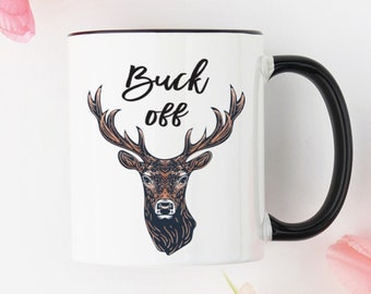 Buck Off herten gewei grappige mok, schuren, Hunter geschenk, grappig citaat mok, cadeau voor hem, leuke mok, meisje Hunter, dierlijke mokken, woordspelingen, cadeau-uitwisseling