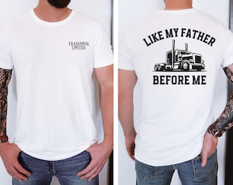 Trucker Shirt: "T-Shirt - ""Like My Father"" - Blaue Kragen Papa Geschenk."