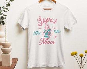 Super Mom Tee Shirt, Mama Shirt, Mom Birthday Gift, New Mom Shirt, Best Mom Shirt, Mothers Day Tee, Superhero Mom Shirt