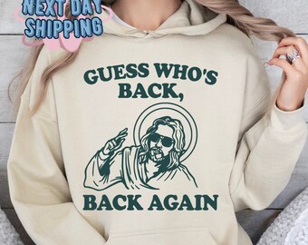 Guess Who's Back Sweatshirt, Funny Easter Jesus Hoodie, Christian Humor Hoodie, Funny Catholic Gifts, Church Apparel, Holy Week Celebration