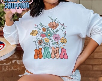 Floral Boho Mama Sweatshirt, Flowers Mom T Shirt, Flowers Lover Sweater, Mothers Day Gift, Gift for Her, Mom Lover Tee, Best Mom Ever Hoodie