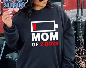 Mom of 2 Boys Sweatshirt, Low Battery Mom Hoodie, Mama T Shirt, Cool Mom Gift, Mothers Day Gift, Best Mom Ever, Funny Mom Sweater