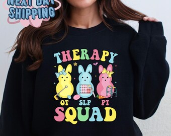SLP OT PT Sweatshirt, Therapy Squad Sweatshirt, Easter Day Gift, Happy Easter Day, Gift For Girl, Easter Bunny Sweatshirt, Gift For Easter