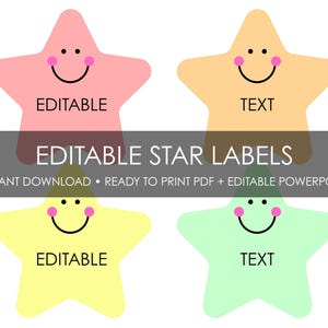 May include: Four colorful star-shaped labels with smiling faces. The stars are pink, yellow, orange, and green. Each star has the word "EDITABLE" or "TEXT" printed on it. The text "EDITABLE STAR LABELS" is also present.