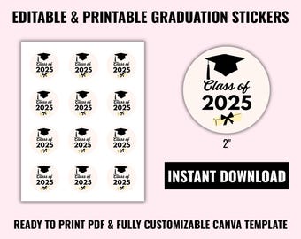 Class of 2025 Graduation Stickers | Printable Graduation Tags + Editable Canva Template | 2&quot; Round Labels | Favor Tags | Instant Download