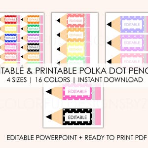 May include: A collection of printable pencil-shaped labels with polka dot designs in various colors. Each label has the word "EDITABLE" printed on it. The image also includes the text "EDITABLE & PRINTABLE POLKA DOT PENCILS" and "4 SIZES | 16 COLORS | INSTANT DOWNLOAD".