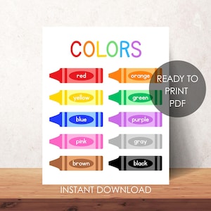 May include: A vibrant educational poster displaying the word "COLORS" in rainbow lettering above crayon illustrations. Each crayon is labelled with its colour: red, orange, yellow, green, blue, purple, pink, grey, brown, and black. The poster also includes the text "READY TO PRINT PDF" and "INSTANT DOWNLOAD".