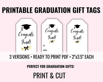 Congrats Grad Gift Tags – Printable Graduation Tags PDF – To/From, Editable, and Blank Versions – Instant Download, 8 per Page