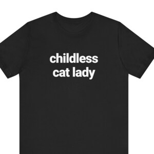 Childless Cat Lady Shirt, Feminist Tee, Cat Lover Political Tee, Coconut Brat Democrat Vote Kamala Political Unisex Short Sleeve Tee