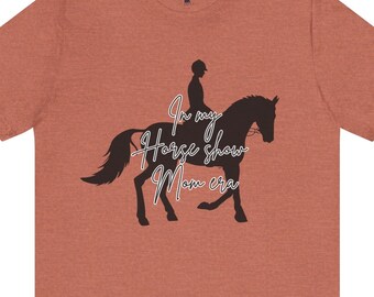 Cheval à manches courtes, concours équestre, maman de concours équestre, amateur de chevaux, cadeau pour maman, cadeau de maman de concours équestre, chemise de grange, maman de soutien, t-shirt à manches courtes