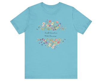 wild flowers,  Short Sleeve Tee, North Carolina, flower lover, NC lover, spring, gift for her, Mothers day gift, teacher gift