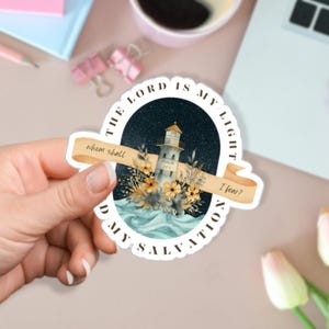 Psalm 27:1 The Lord is My Light and My Salvation Whom Shall I Fear Lighthouse in the Storm Kiss-Cut Vinyl Sticker (2, 3, or 4inches)