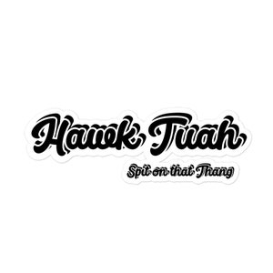 Hawk Tuah-Sticker