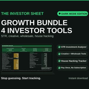 May include: A digital investor sheet titled The Investor Sheet Dark Mode Edition, featuring a Growth Bundle of 4 investor tools including an STR Investment Analyzer, Creative and Wholesale Tools, and a House Hacking Tracker with the text Stop guessing. Start tracking.