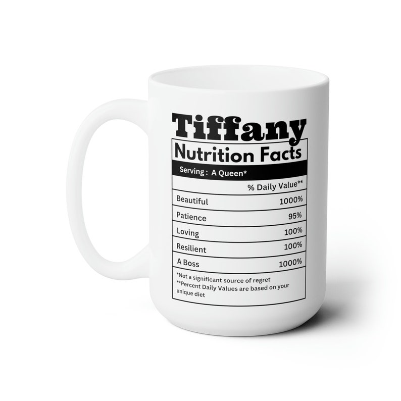 White mug black writing. Custom name nutrion facts mug for black girls. Personalize the name and nutrition facts to suit you or your friends personality. Funny gifts for black women