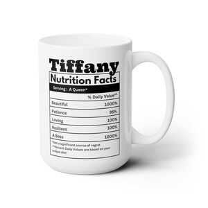 White mug black writing. Custom name nutrion facts mug for black girls. Personalize the name and nutrition facts to suit you or your friends personality. Funny gifts for black women