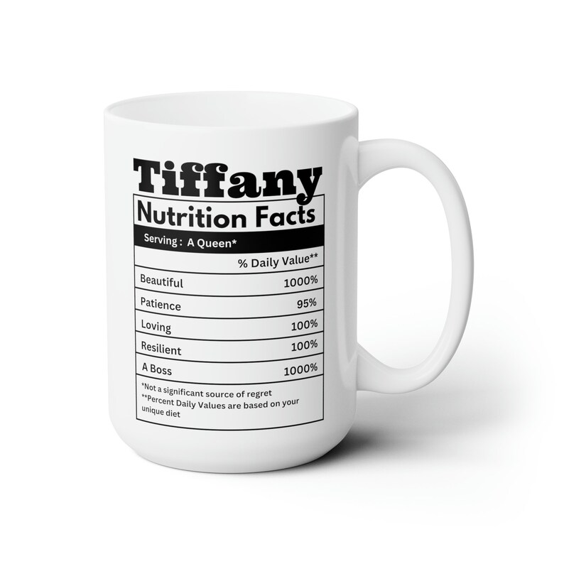 White mug black writing. Custom name nutrion facts mug for black girls. Personalize the name and nutrition facts to suit you or your friends personality. Funny gifts for black women