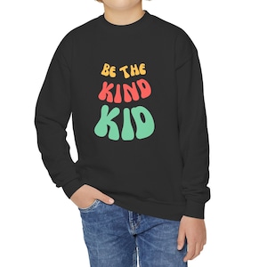 Be The Kind Kid, Positive Message Youth Crewneck Sweatshirt
