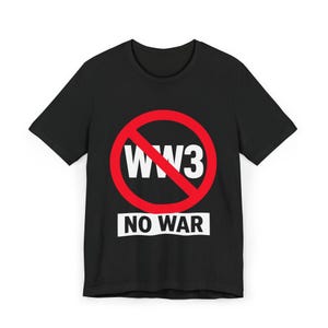 Peaceful Message Unisex T-Shirt, Albert Einstein Quote Tee, No War Message Shirt, Anti-War Graphic Top, Activist Protest Clothing