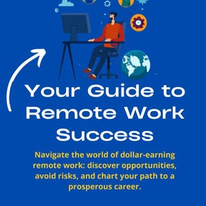 Your Guide to Remote Work Success