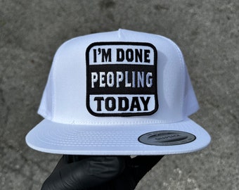 I'm Done Peopling Today White Trucker Hat, Retro Hat, Mesh Back Snapback, High Crown, Adult Size