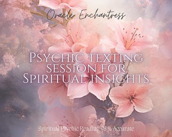 May include: A pink floral background with the text "Oracle Enchantress" and "PSYCHIC TEXTING SESSION FOR SPIRITUAL INSIGHTS". The text "Spiritual Psychic Reading 98% Accurate" is also included.