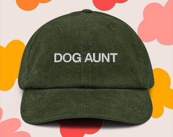 Dog Aunt Embroidered Corduroy Hat