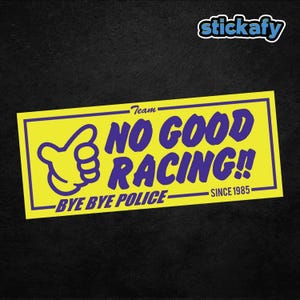 No Good Racing!! Sticker