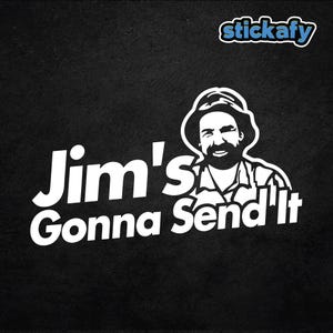 Adesivo &quot;Jim lo manderà&quot;