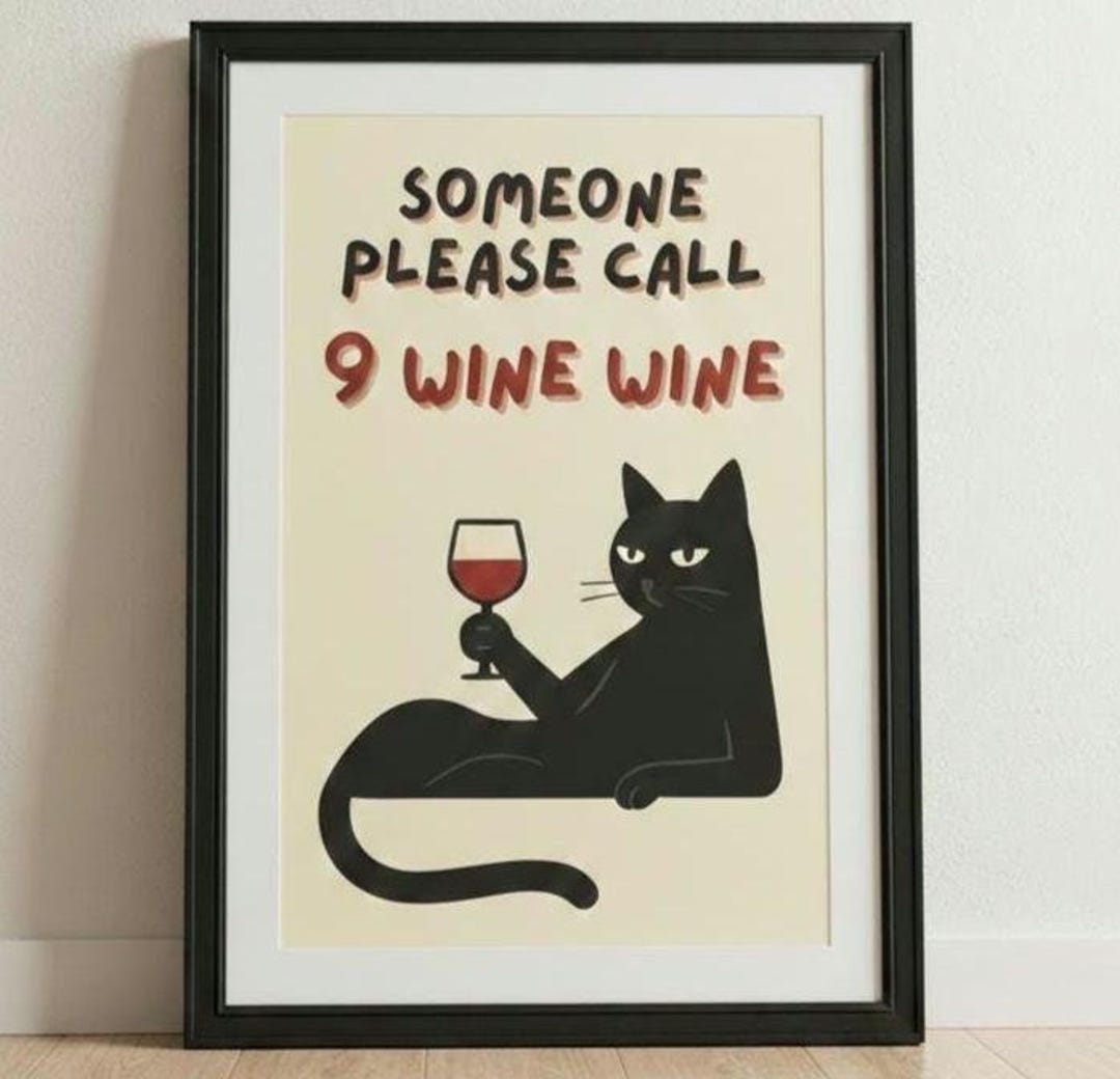 Funny Black Cat Wine Wall Art Printable – “someone Please Call 9 Wine ...